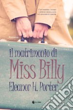 Il matrimonio di Miss Billy libro