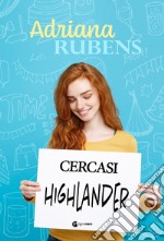 Cercasi Highlander libro