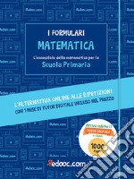 Matematica. L'essenziale della matematica per la Scuola primaria. Con Contenuto digitale per accesso on line libro