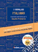 Italiano. L'essenziale dell'italiano per la Scuola primaria. Con espansione online