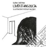 Lividi d'angoscia. Ediz. illustrata