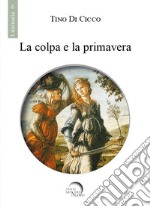 La colpa e la primavera libro