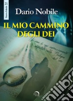 Il mio cammino degli dei libro