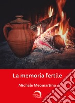 La memoria fertile libro