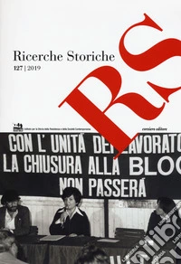 Ricerche storiche (2019). Vol. 127