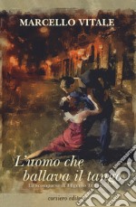 L'uomo che ballava il tango libro