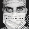 Solo con gli occhi libro