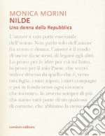 Nilde. Una donna della Repubblica. Monologo teatrale. In scena