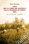 I moti per la tassa sul macinato nella provincia di Parma 1869. «Al va ben cme 'l masné» libro
