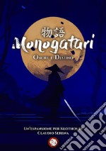 Monogatari. Onore e destino libro