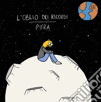 L'oblio dei ricordi