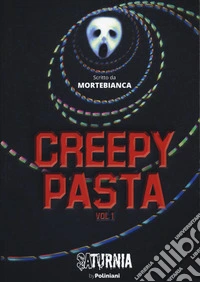 Creepypasta. Vol. 1