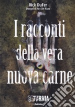 I racconti della vera nuova carne libro