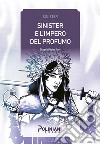 Sinister e l'impero del profumo libro