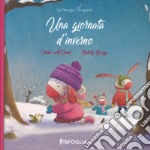 Una giornata d'inverno. La famiglia Coniglietti. Ediz. a colori libro