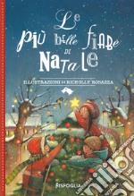 Le più belle fiabe di Natale libro