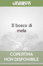 Il bosco di mela libro