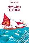 Naviganti di frodo libro