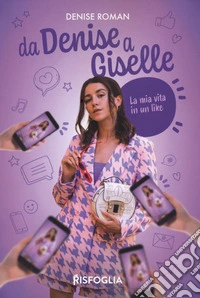 Da Denise a Giselle Roman