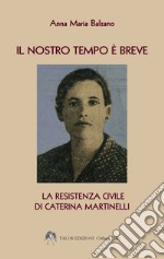 Il nostro tempo è breve libro