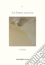 La fronte azzurra libro