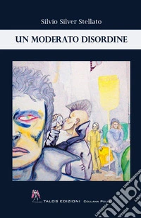 Un moderato disordine