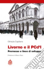 Livorno e il PCd'I. Premesse e linee di sviluppo