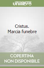 Cristus. Marcia funebre libro