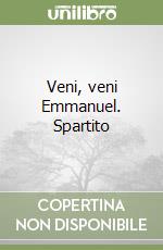 Veni, veni Emmanuel. Spartito libro