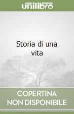 Storia di una vita libro