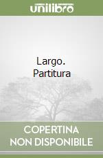 Largo. Partitura