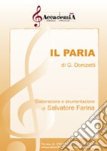 Paria. Per banda. Partitura (Il) libro