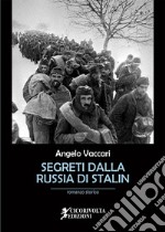 Segreti dalla Russia di Stalin libro