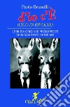 «d'io c'È» (Cico in rivolta). 1998-99: origini e presupposti di un manifesto editoriale libro