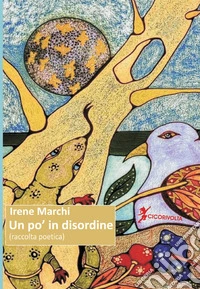 Un po' in disordine libro