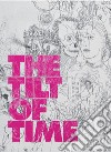 The tilt of time libro