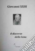 Il discorso della luna libro