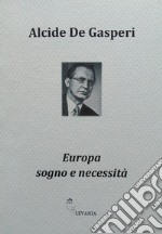 Europa sogno e necessità libro