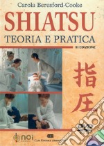 Shiatsu. Teoria e pratica. Con DVD-ROM libro