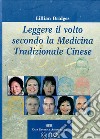 Leggere il volto secondo la medicina tradizionale cinese libro