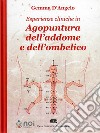 Esperienze cliniche in agopuntura dell'addome e dell'ombelico libro