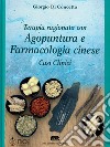 Terapia ragionata con agopuntura e farmacologia cinese. Casi clinici libro di Di Concetto Giorgio