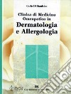 Clinica di medicina omeopatica in dermatologia e allergologia libro