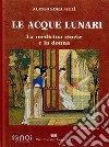 Le acque lunari. La medicina cinese e la donna libro di Gulì Alessandra