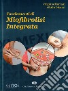 Fondamenti di miofibrolisi integrata libro