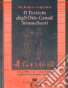 Il trattato degli otto canali straordinari libro di Mei Jianhian; Yang Yuhua; Gulì A. (cur.)