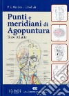 Punti e meridiani di agopuntura libro di Quirico Piero Ettore; Pedrali Tiziana