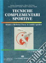 Tecniche complementari sportive. Shiatsu e medicina cinese in ambito sportivo