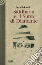 Siddharta e il Sutra di Diamante libro