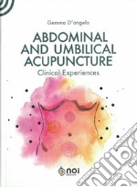 Abdominal and umbilical acupuncture. Clinical experiences libro